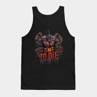 Time to Die! Tank Top